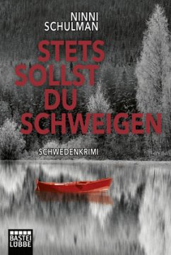 Stets sollst du schweigen / Schwedenkrimi Bd.2 - Schulman, Ninni