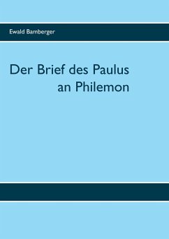 Der Brief des Paulus an Philemon - Bamberger, Ewald