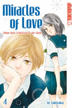 Miracles of Love - Nimm dein Schicksal in die Hand Bd.4 - Sakisaka, Io