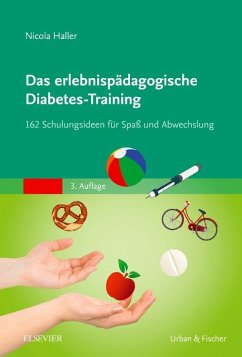 Das erlebnispädagogische Diabetes-Training: 162 Schulungsideen für Spaß und Abwechslung