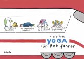 Yoga für Bahnfahrer