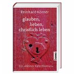 glauben, lieben, christlich leben glauben, lieben, christlich leben