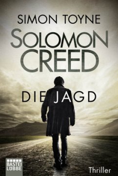 Die Jagd / Solomon Creed Bd.2 - Toyne, Simon
