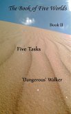 Five Tasks (The Book of Five Worlds, #2) (eBook, ePUB) Five Tasks (The Book of Five Worlds, #2) (eBook, ePUB)