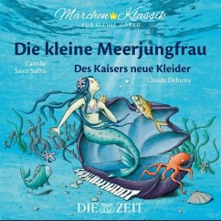 Die kleine Meerjungfrau und Des Kaisers neue Kleider - Grimm, Jacob;Grimm, Wilhelm