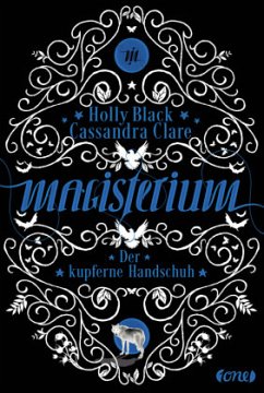 Der kupferne Handschuh / Magisterium Bd.2 - Clare, Cassandra;Black, Holly