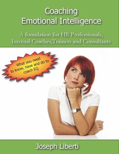 Cover Coaching Emotional Intelligence: A foundation for HR Professionals, Internal Coaches, Consultants and Trainers (eBook, ePUB)