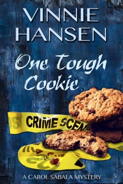One Tough Cookie (Carol Sabala Mysteries, #2) (eBook, ePUB) - Hansen, Vinnie