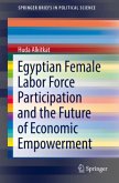 Egyptian Female Labor Force Participation and the Future of Economic Empowerment