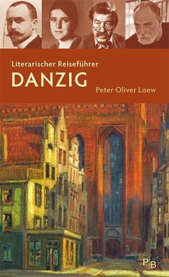 Literarischer Reiseführer Danzig - Loew, Peter Oliver