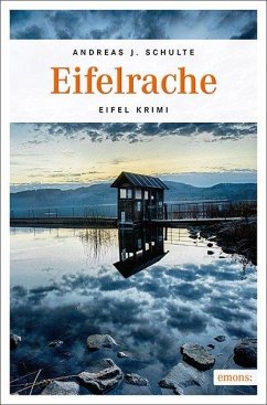Eifelrache - Schulte, Andreas J.
