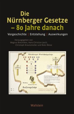 Die Nürnberger Gesetze ? 80 Jahre danach: Vorgeschichte, Entstehung, Auswirkungen