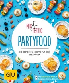 Mix & Fertig - Partyfood - Stanitzok, Nico