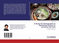 A Study On Demographic & Marketing Factors To Consume Hot Pots