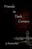 Friends in Dark Corners (eBook, ePUB) Friends in Dark Corners (eBook, ePUB)