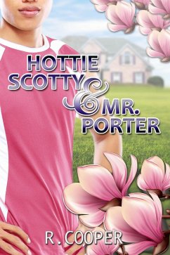 Hottie Scotty and Mr. Porter (eBook, ePUB) - Cooper, R.