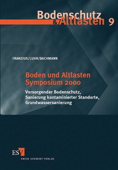 Boden und Altlasten Symposium 2000 - Franzius, Volker / Lühr, Hans-Peter / Bachmann, Günther (Hgg.)