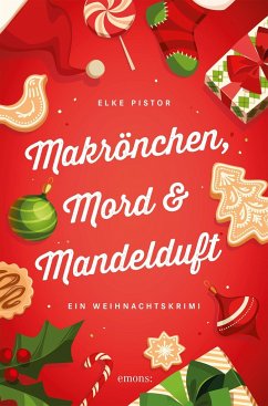 Makrönchen, Mord & Mandelduft - Pistor, Elke