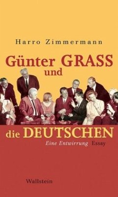 Günter Grass und die Deutschen - Zimmermann, Harro