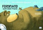 Ferdinand sucht einen Freund / Mein musikalisches Bilderbuch Bd.2