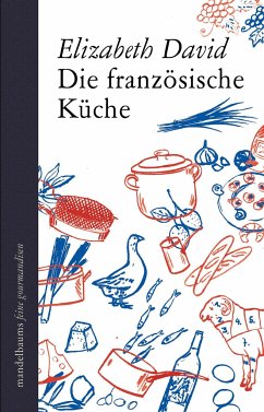 Die französische Küche - David, Elizabeth