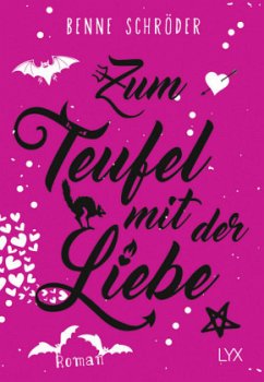 Zum Teufel mit der Liebe / Catalea Morgenstern Bd.2 - Schröder, Benne