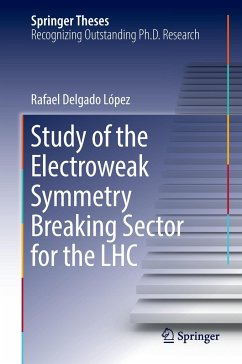 Study of the Electroweak Symmetry Breaking Sector for the LHC - Delgado López, Rafael