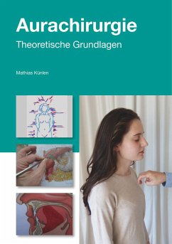 Einführung in die Aurachirurgie - Künlen, Mathias