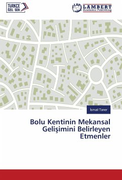 Bolu Kentinin Mekansal Geli¿imini Belirleyen Etmenler - Taner, smail