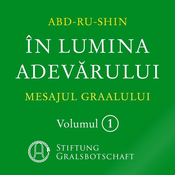 În Lumina Adevărului - Mesajul Graalului (MP3-Download) von Abd-ru-shin -  Hörbuch bei bücher.de runterladen