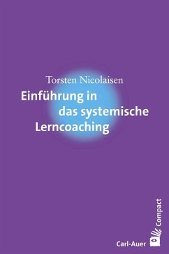 Einführung in das systemische Lerncoaching - Nicolaisen, Torsten