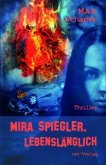 Mira Spiegler - lebenslänglich