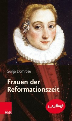 Frauen der Reformationszeit - Domröse, Sonja