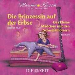 Die Prinzessin auf der Erbse und Das kleine Mädchen mit den Schwefelhölzern - Grimm, Jacob;Grimm, Wilhelm