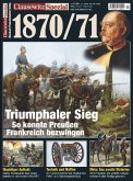 Clausewitz Spezial 17. Deutsch-Französischer Krieg 1870/71 Clausewitz Spezial 17. Deutsch-Französischer Krieg 1870/71