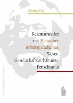 Cover Rekonstruktion des Marxschen Arbeitsparadigmas