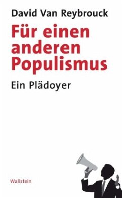 Für einen anderen Populismus - Reybrouck, David van