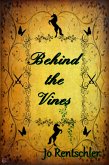 Behind the Vines (eBook, ePUB) Behind the Vines (eBook, ePUB)