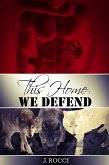 This Home We Defend (eBook, ePUB) This Home We Defend (eBook, ePUB)