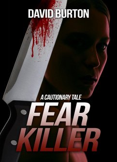 Cover Fear Killer: A Cautionary Tale (eBook, ePUB)