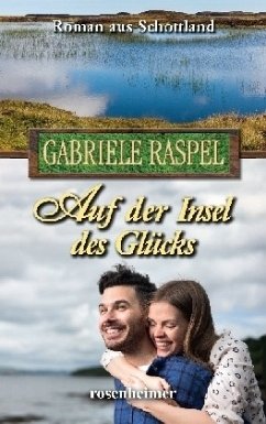 Auf der Insel des Glücks - Raspel, Gabriele