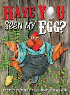 Have You Seen My Egg? - Fairchild, Andrew W