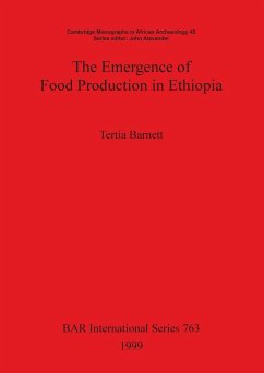 The Emergence of Food Production in Ethiopia - Barnett, Tertia