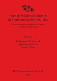 Spanish Medieval Ceramics in Spain and the British Isles