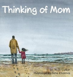Thinking of Mom - Lufkin, M. O.
