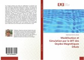 Modélisation et Simulation par la DFT des Oxydes Magnétiques Dilués Modélisation et Simulation par la DFT des Oxydes Magnétiques Dilués