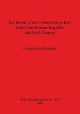 The Burial of the Urban Poor in Italy in the Late Roman Republic and Early Empire