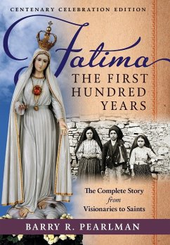 Fatima, the First Hundred Years - Pearlman, Barry R.