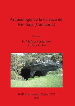 Arqueología de la Cuenca del Río Saja (Cantabria) - Muñoz Fernández, E.; Ruiz Cobo, J.