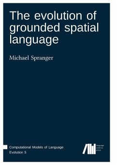 The evolution of grounded spatial language - Spranger, Michael